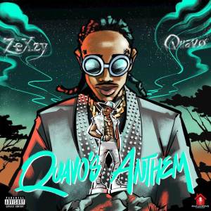 ZeXzy的專輯Quavo's Anthem (Explicit)