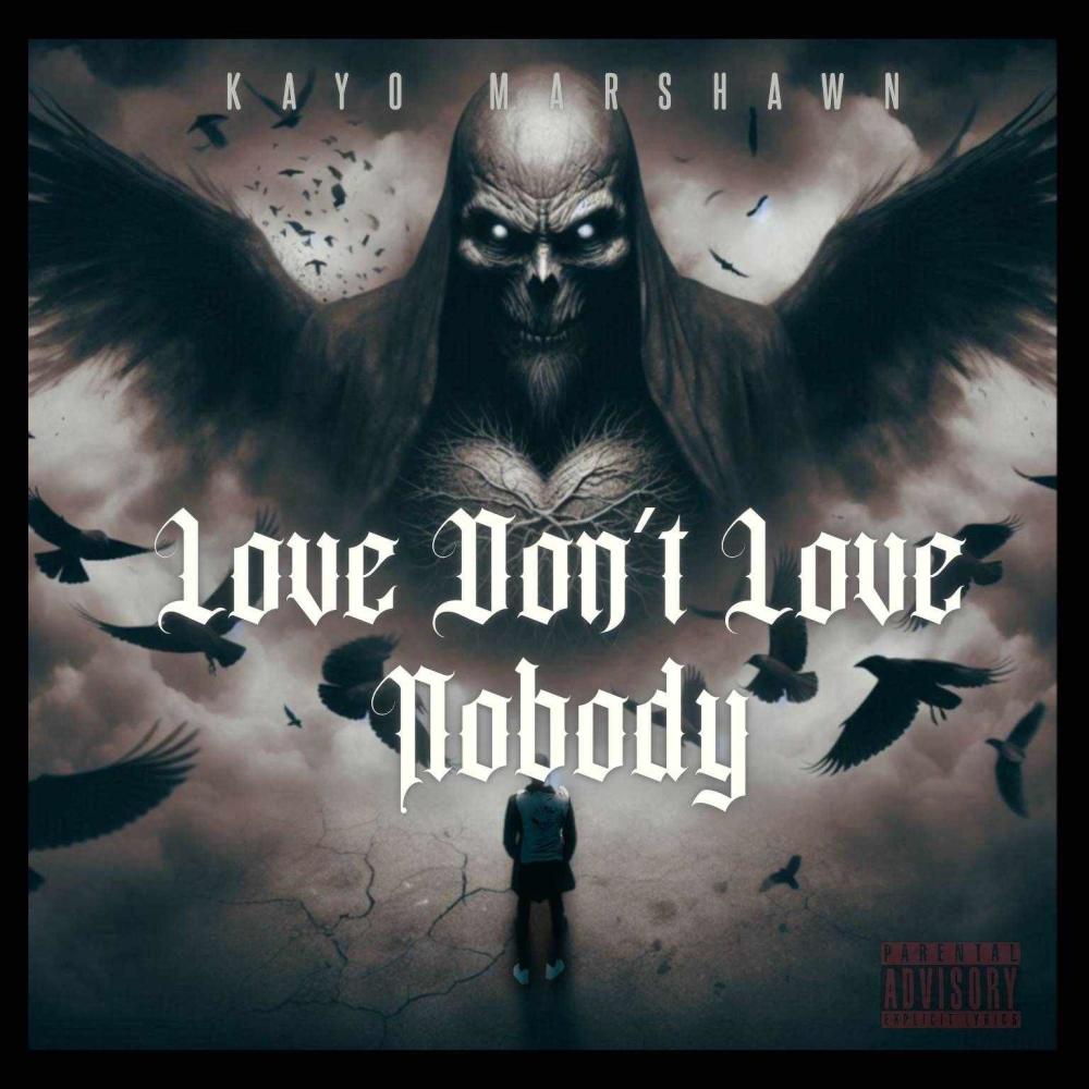 Love Dont Love Nobody (Explicit)