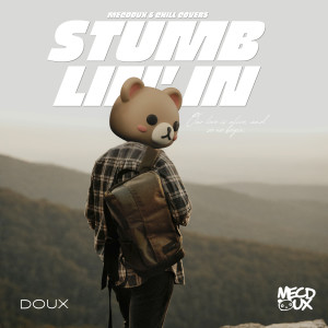 收聽Mecdoux的Stumblin' In歌詞歌曲