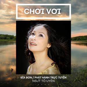 Listen to Chơi Vơi song with lyrics from To Uyen