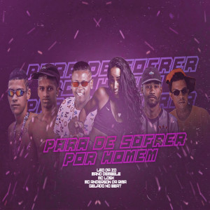 收聽MC ANDERSON DA RIMA的Para de Sofrer por Homem歌詞歌曲