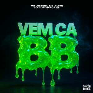 DJ GUSTAVO DA VS的專輯Vem Cá BB