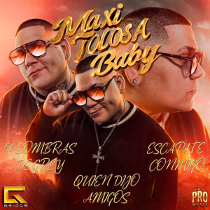 Album Quién Dijo Amigos - 50 Sombras - Escápate Conmigo from Maxi Tolosa