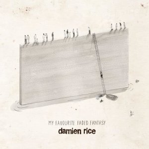 收聽Damien Rice的My Favourite Faded Fantasy歌詞歌曲