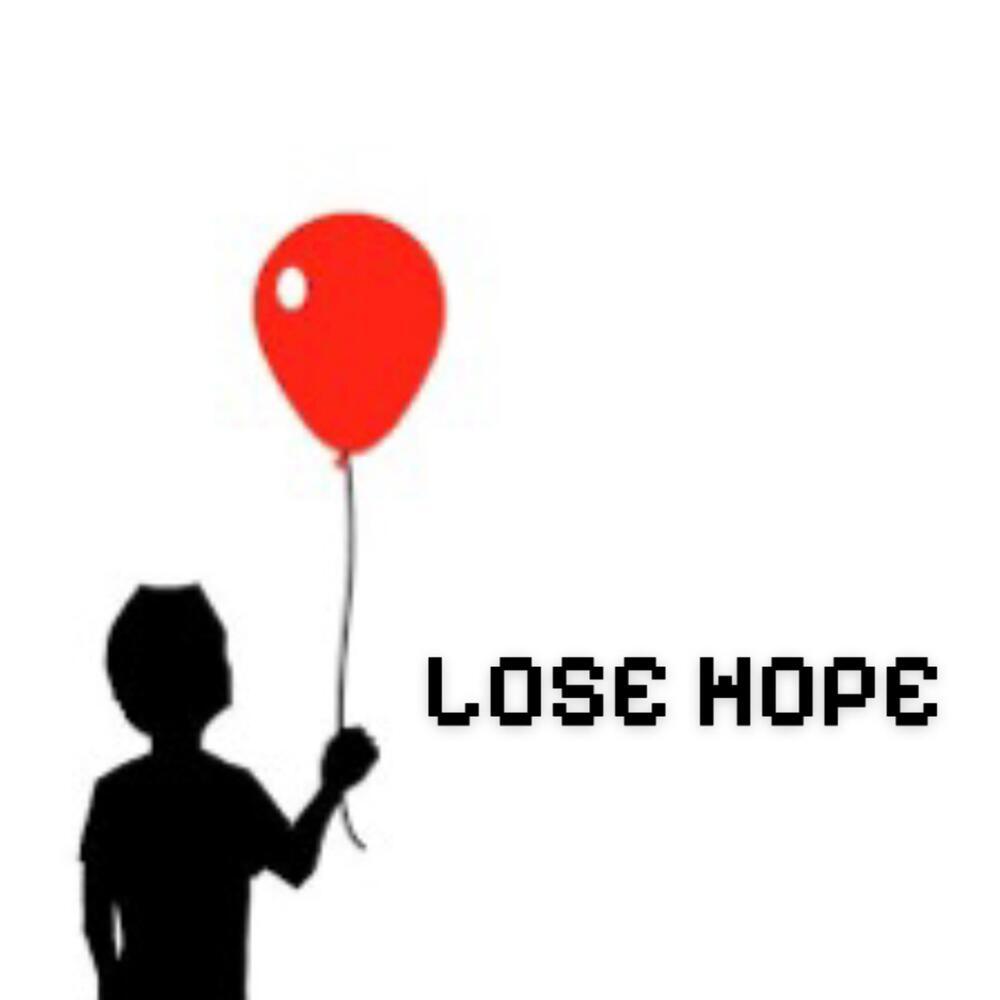 Lose Hope (Explicit)