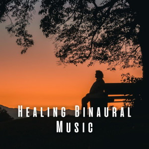 Healing Binaural Music