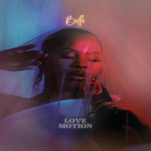 Listen to Love Motion song with lyrics from Belle