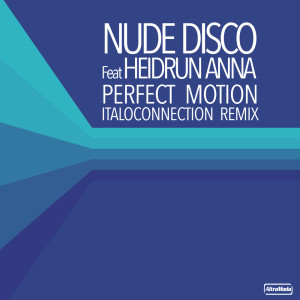 อัลบัม Perfect Motion (Italoconection Remix) ศิลปิน Nude Disco