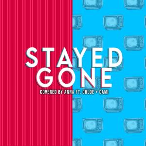 Annapantsu的專輯Stayed Gone (feat. Chloe Breez & Cami-Cat) [Explicit]
