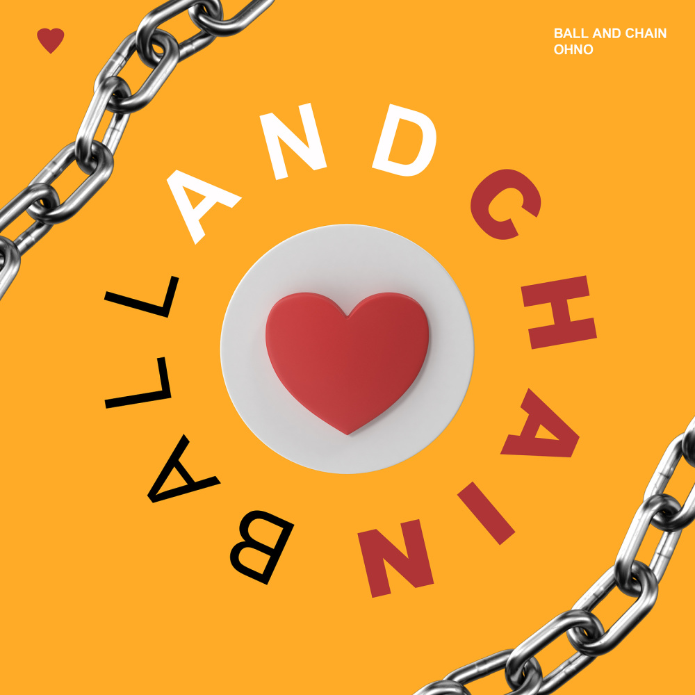 Ball and Chain (Explicit)