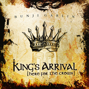 Listen to King's Arrival (Here for the Crown) song with lyrics from Bunji Garlin