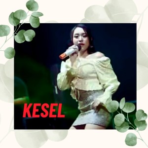 Dengarkan Kesel lagu dari Luluk Darara dengan lirik