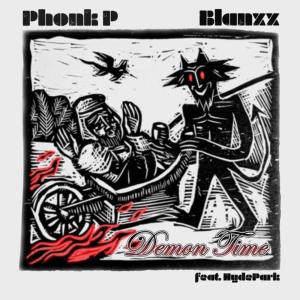 Phonk P的專輯DEMON TIME (feat. Hydeparkfb) (Explicit)