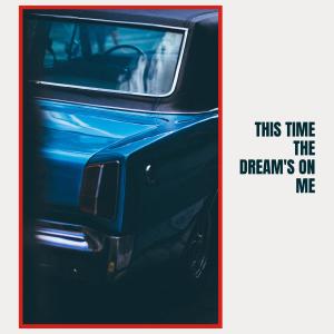 Album This Time the Dream's On Me from 