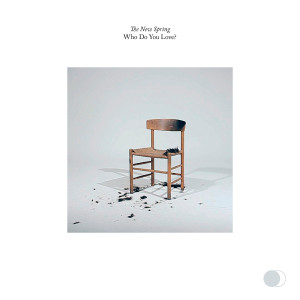 收聽The New Spring的Who Do You Love?歌詞歌曲