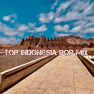 Dengarkan lagu Top Indonesia Pop Mix nyanyian Dj Viral Indonesia dengan lirik