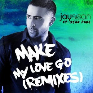 收聽Jay Sean的Make My Love Go歌詞歌曲