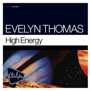 อัลบัม High Energy (Almighty Mixes) ศิลปิน Evelyn Thomas