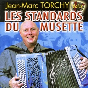 Jean-Marc Torchy的專輯Les standards du musette Vol. 3