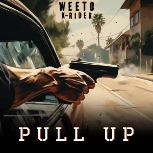 Weeto的專輯Pull Up (feat. K Rider)