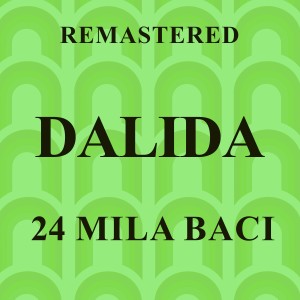 24 mila baci (Remastered)