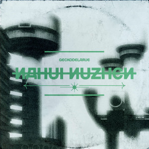 Geckodelarue的專輯NAHUI NUZHEN