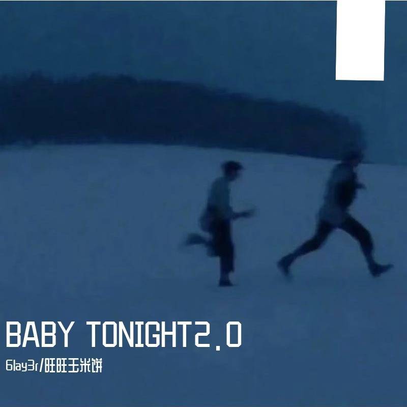 BABY TONIGHT