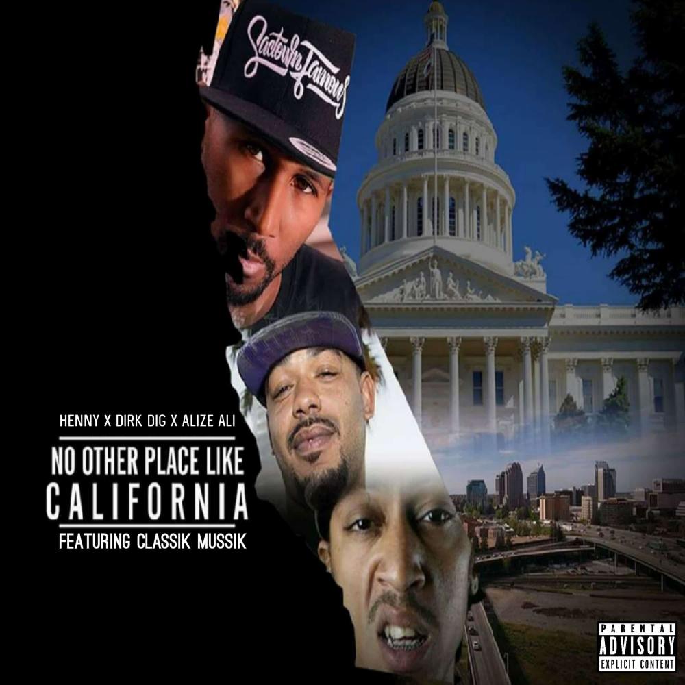 No Other Place Like California (feat. Alize Ali, Dirk Dig & Classik Mussik) (Explicit)