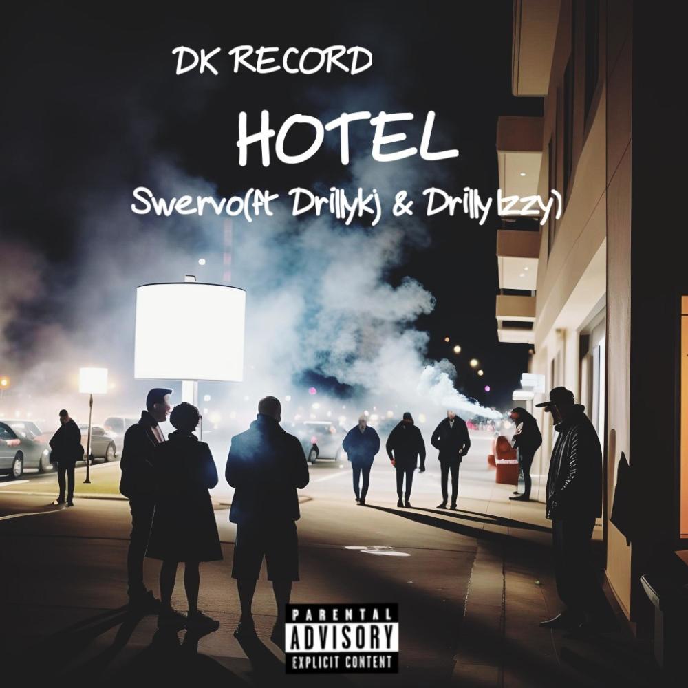 Hotel (feat. Drillykj & DrillyIzzy) (Explicit)