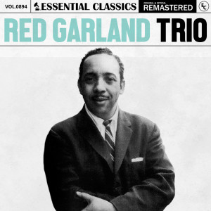 Red Garland Trio的專輯Essential Classics, Vol. 894: Red Garland Trio