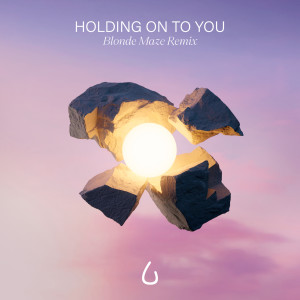 Holding On To You (Blonde Maze Remix)
