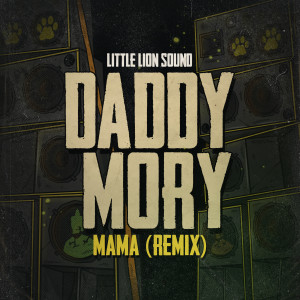Mama (Remix) dari Daddy Mory