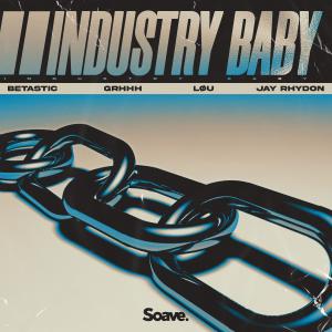 Listen to INDUSTRY BABY (feat. Jay Rhydon) (Explicit) song with lyrics from BETASTIC