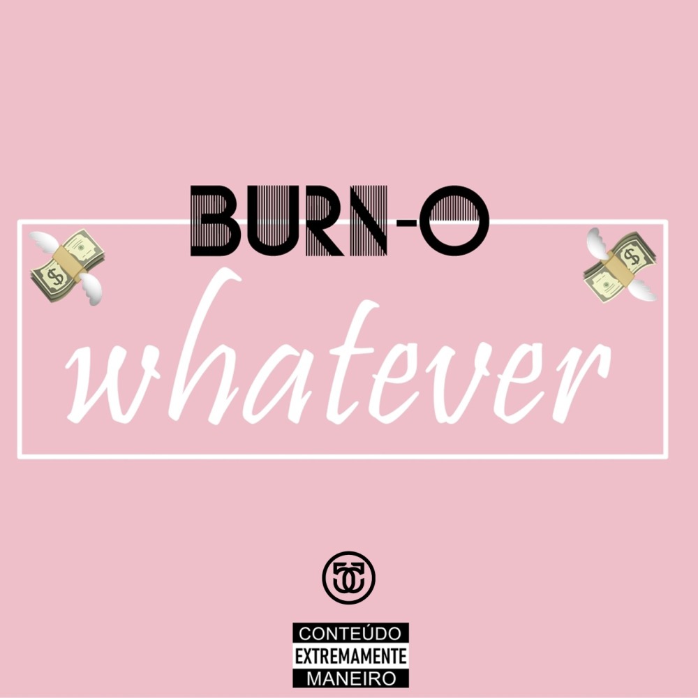 Whatever