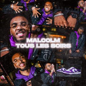 收聽Malcolm的Tous les soirs歌詞歌曲