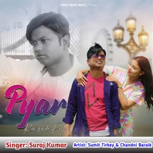 Listen to Pyar Kar Pardafash song with lyrics from Suraj Kumar