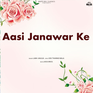 Album Aasi Janawar Ke from Labh Janjua