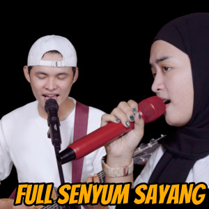 Dengarkan lagu Full Senyum Sayang nyanyian Woro Widowati dengan lirik