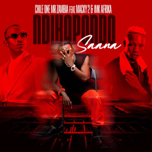 Listen to Ndikapondo Saana song with lyrics from Chile One Mr Zambia
