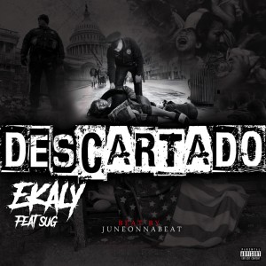 收聽Ekaly的Descartado (Explicit)歌詞歌曲