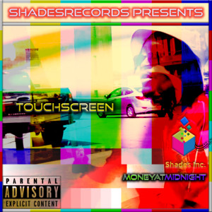 Album Touchscreen (Explicit) from MoneyatMidnight