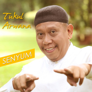 อัลบัม Senyum ศิลปิน Tukul Arwana