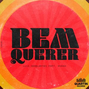 ดาวน์โหลดและฟังเพลง Bem Querer พร้อมเนื้อเพลงจาก Luiz Semblantes