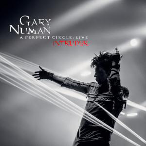 Gary Numan的專輯Intruder (Live at OVO Arena Wembley)