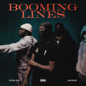 Dengarkan Booming Lines (Explicit) lagu dari Fizzler dengan lirik