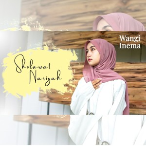 Album Sholawat Nariyah oleh Wangi Inema