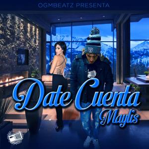 Listen to Date Cuenta (Explicit) song with lyrics from Maylis