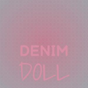 ดาวน์โหลดและฟังเพลง Denim Doll พร้อมเนื้อเพลงจาก Rato Bett