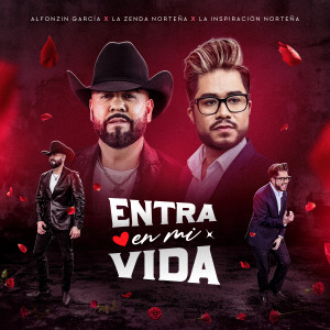 ดาวน์โหลดและฟังเพลง Entra En Mi Vida พร้อมเนื้อเพลงจาก Alfonzin García "Dj Alfonzin"