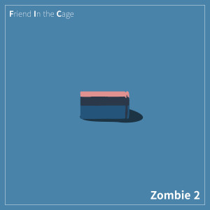 FIC的專輯Zombie Two